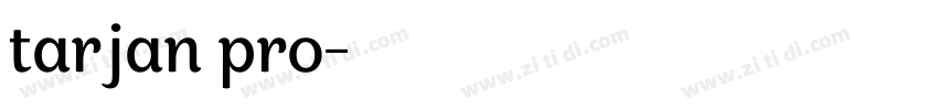 tarjan pro字体转换